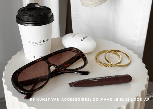 De kunst van accessoires: zo maak je elke look af - Olivia & Kate