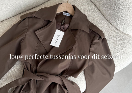 Jouw perfecte tussenjas voor dit seizoen - Olivia & Kate