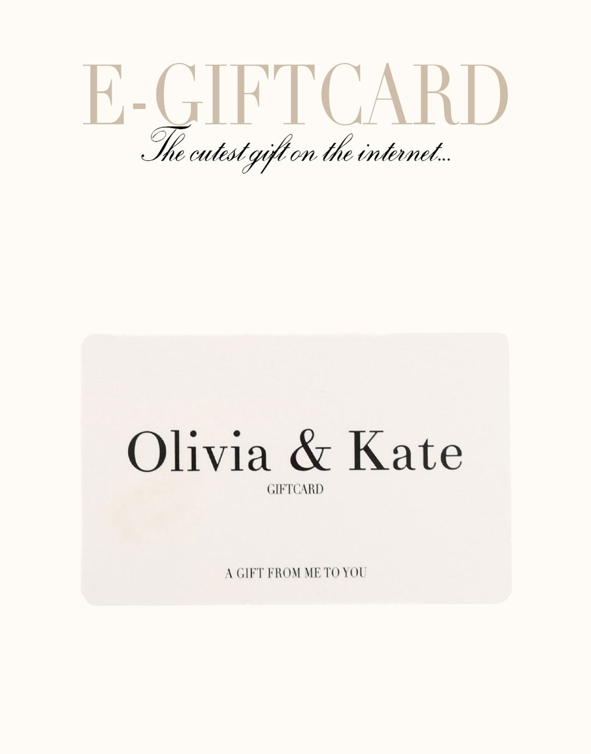 E - giftcard - Olivia & Kate - Olivia & Kate